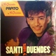 Santi Y Sus Duendes - No Inventes Papito No Inventes